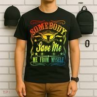 Somebody Save Me From Myself Country T-Shirt thumb 6