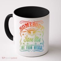 Somebody Save Me From Myself Country Coffee Mug thumb 0