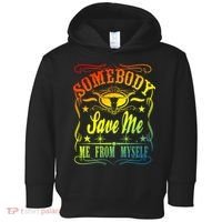Somebody Save Me From Myself Country Toddler Hoodie thumb 0