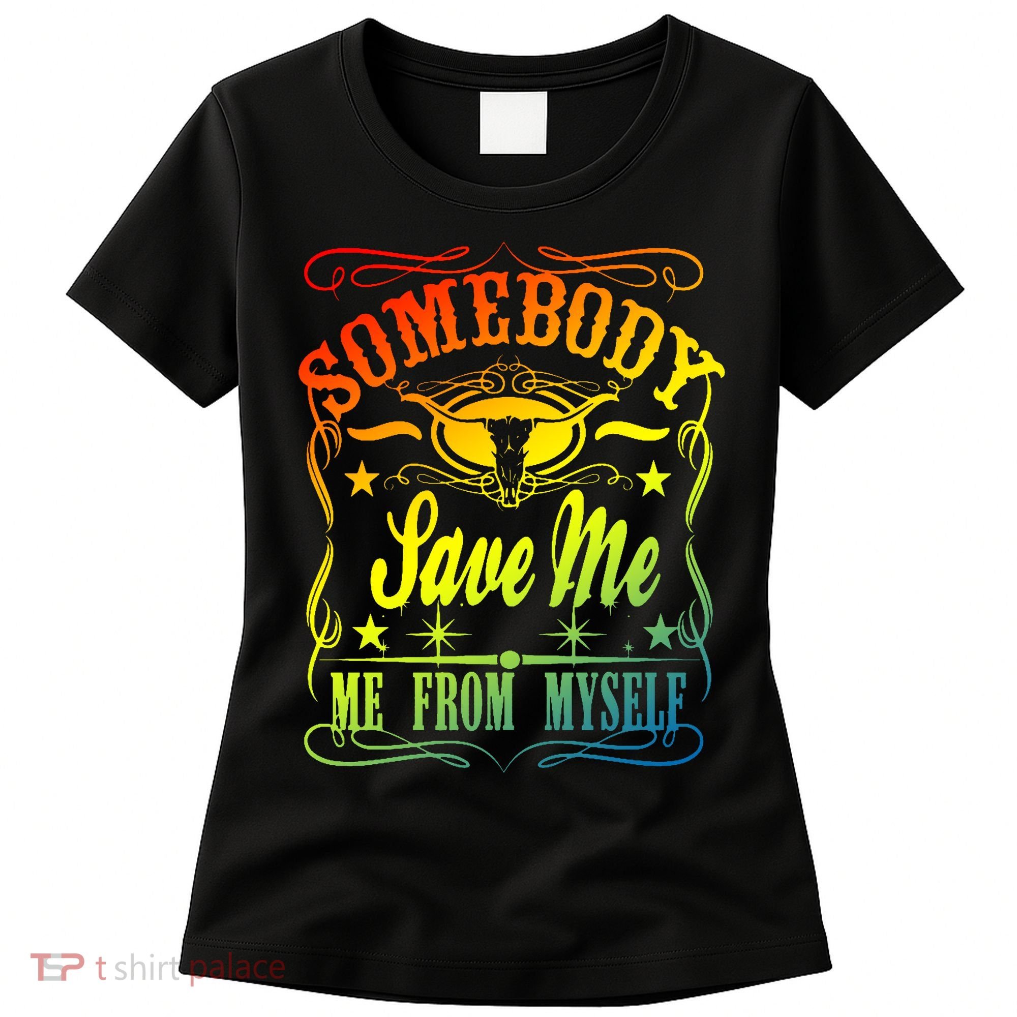 Somebody Save Me From Myself Country Women's T-Shirt