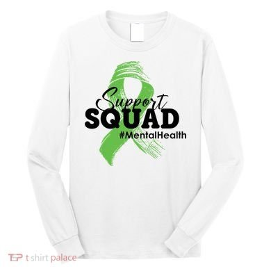 Support Squad Mental Health Awareness Ribbon Long Sleeve Shirt