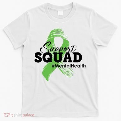 Support Squad Mental Health Awareness Ribbon T-Shirt