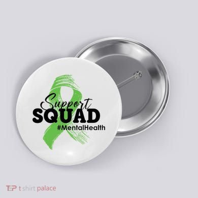 Support Squad Mental Health Awareness Ribbon Button