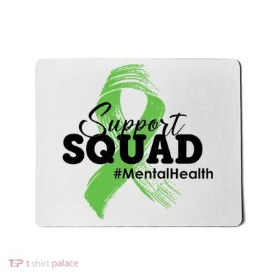 Support Squad Mental Health Awareness Ribbon Mousepad