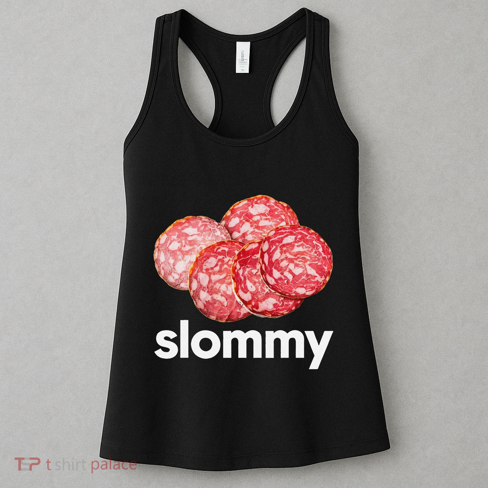 Slommy Salami Meme Oddly Specific Funny Memes Internet Memes Women's Tank Top