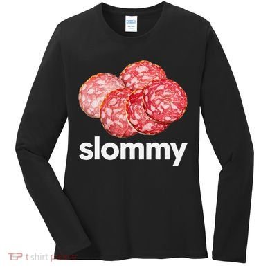 Slommy Salami Meme Oddly Specific Funny Memes Internet Memes Women's Long Sleeve Shirt