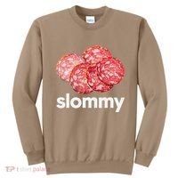 Slommy Salami Meme Oddly Specific Funny Memes Internet Memes Sweatshirt thumb 0