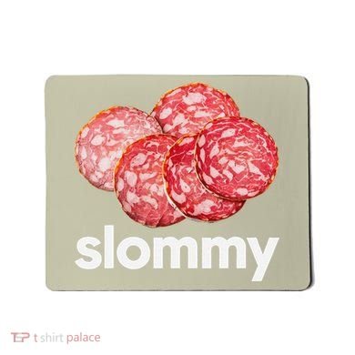 Slommy Salami Meme Oddly Specific Funny Memes Internet Memes Mousepad