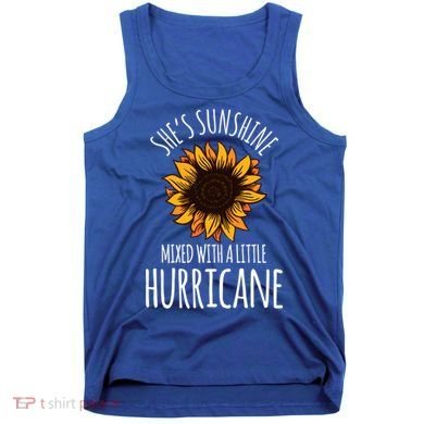 She's Sunshine Mixed With A Little Hurricane Funny Summer Great Gift Tank Top