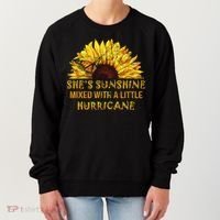 She's Sunshine Mixed With A Little Hurricane Sunflower Meaningful Gift Women's Sweatshirt thumb 0