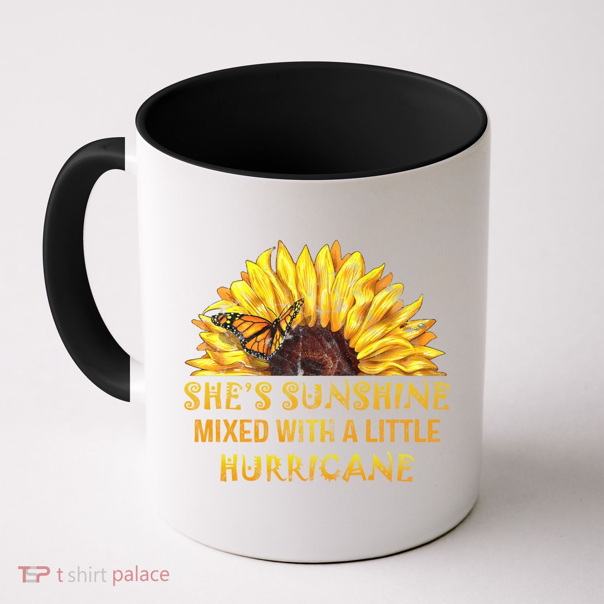 She's Sunshine Mixed With A Little Hurricane Sunflower Meaningful Gift Coffee Mug