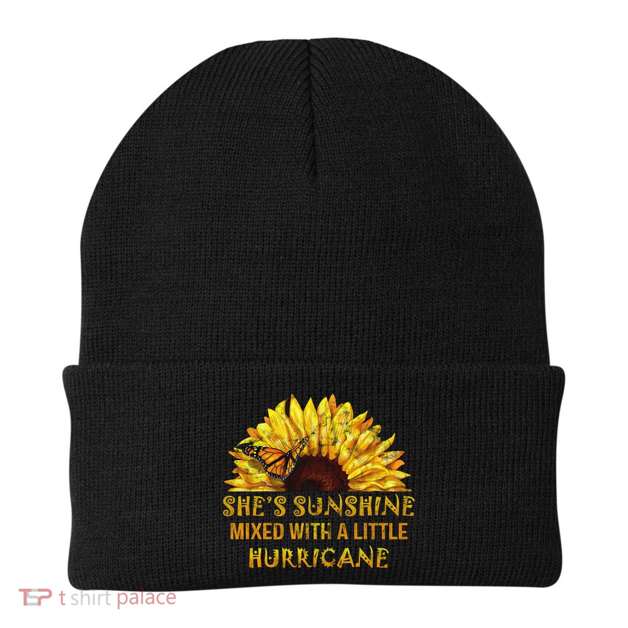 She's Sunshine Mixed With A Little Hurricane Sunflower Meaningful Gift Beanie