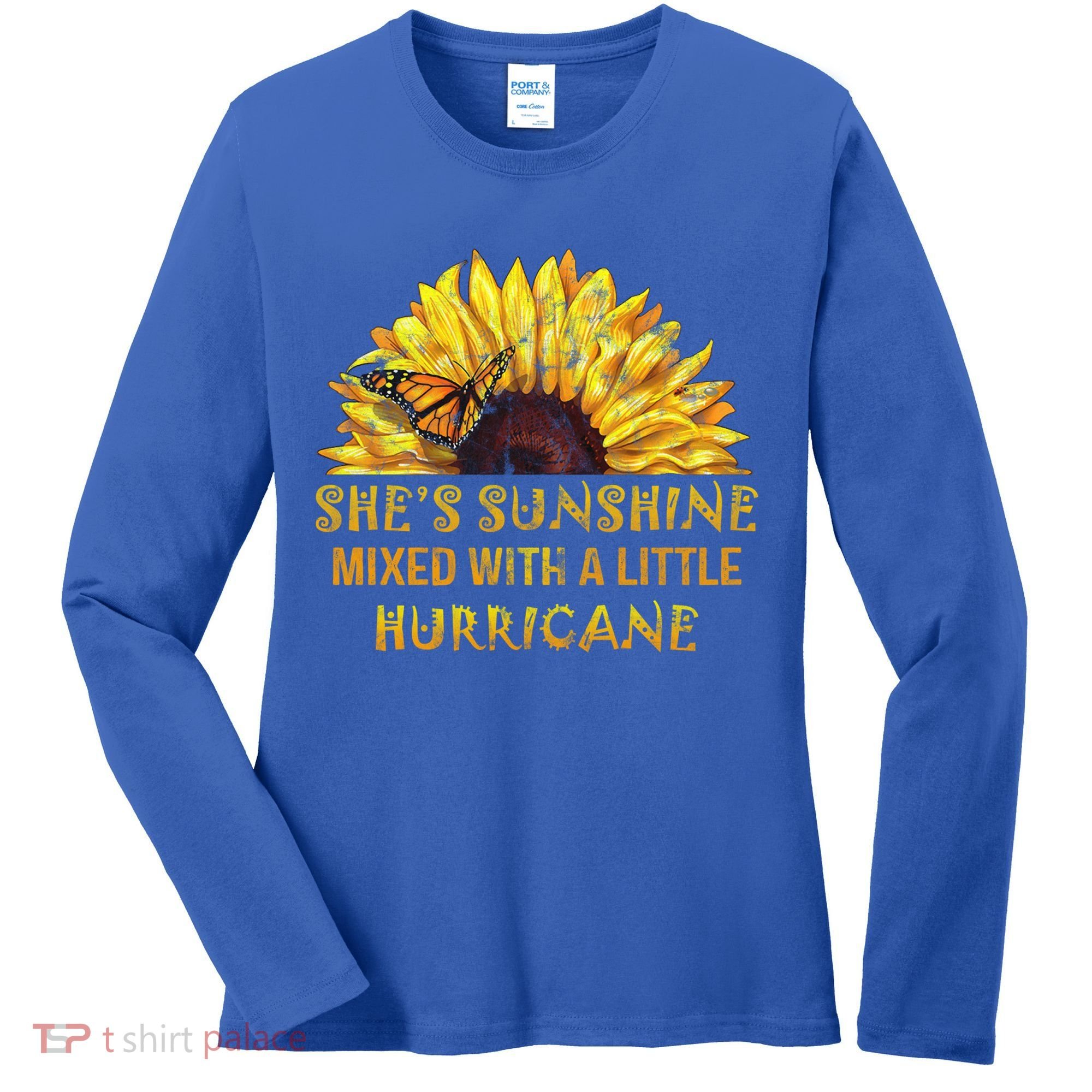 She's Sunshine Mixed With A Little Hurricane Sunflower Meaningful Gift Women's Long Sleeve Shirt