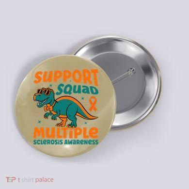 Support Squad Multiple Sclerosis Awareness Button