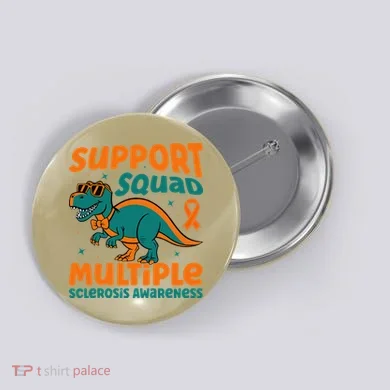 Support Squad Multiple Sclerosis Awareness Button