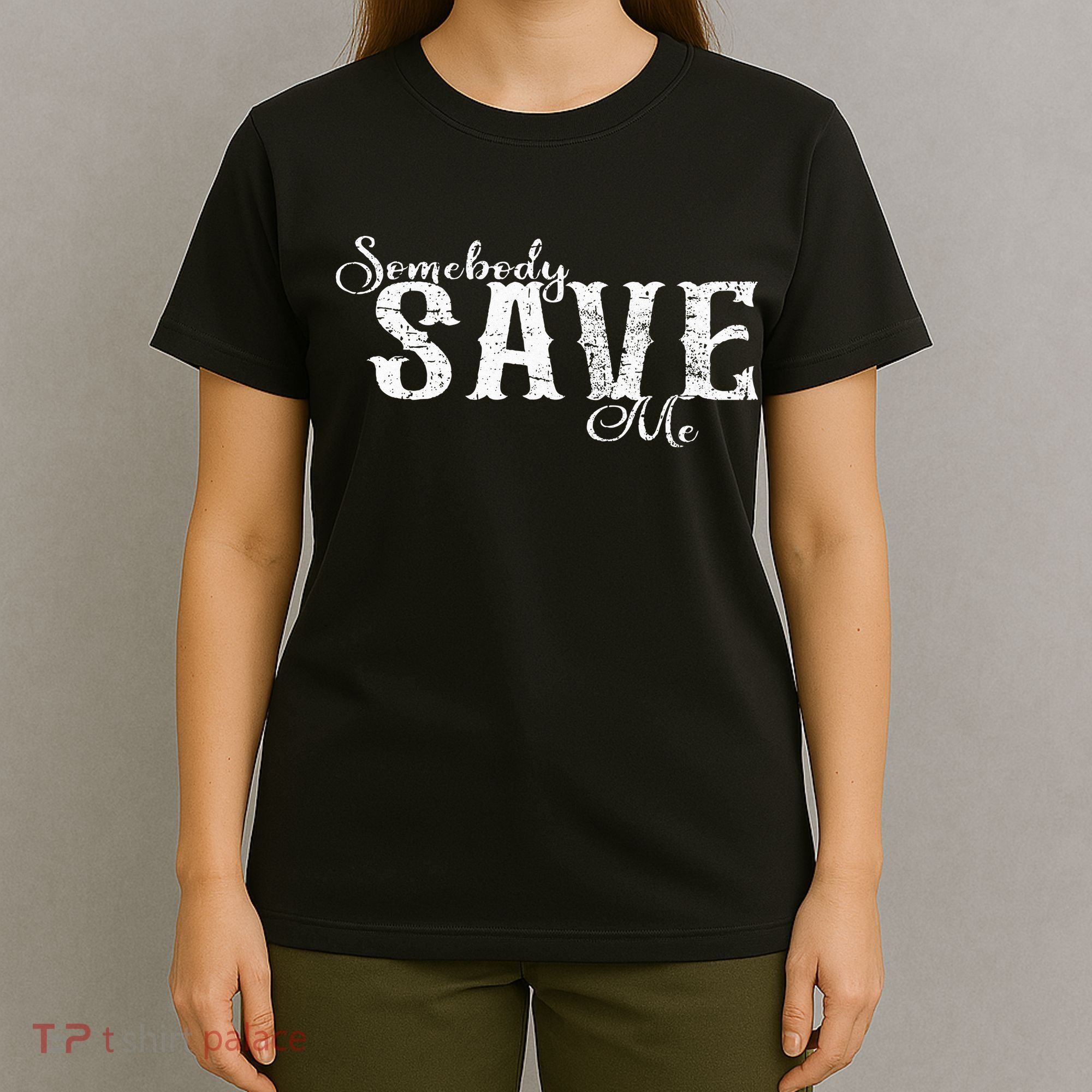 Somebody Save Me Country Music T-Shirt