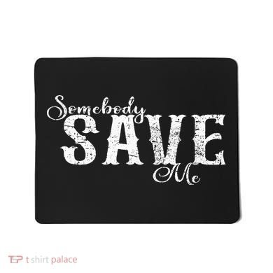 Somebody Save Me Country Music Mousepad