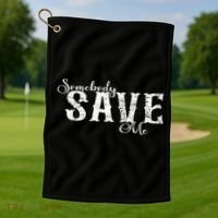Somebody Save Me Country Music Golf Towel thumb 1