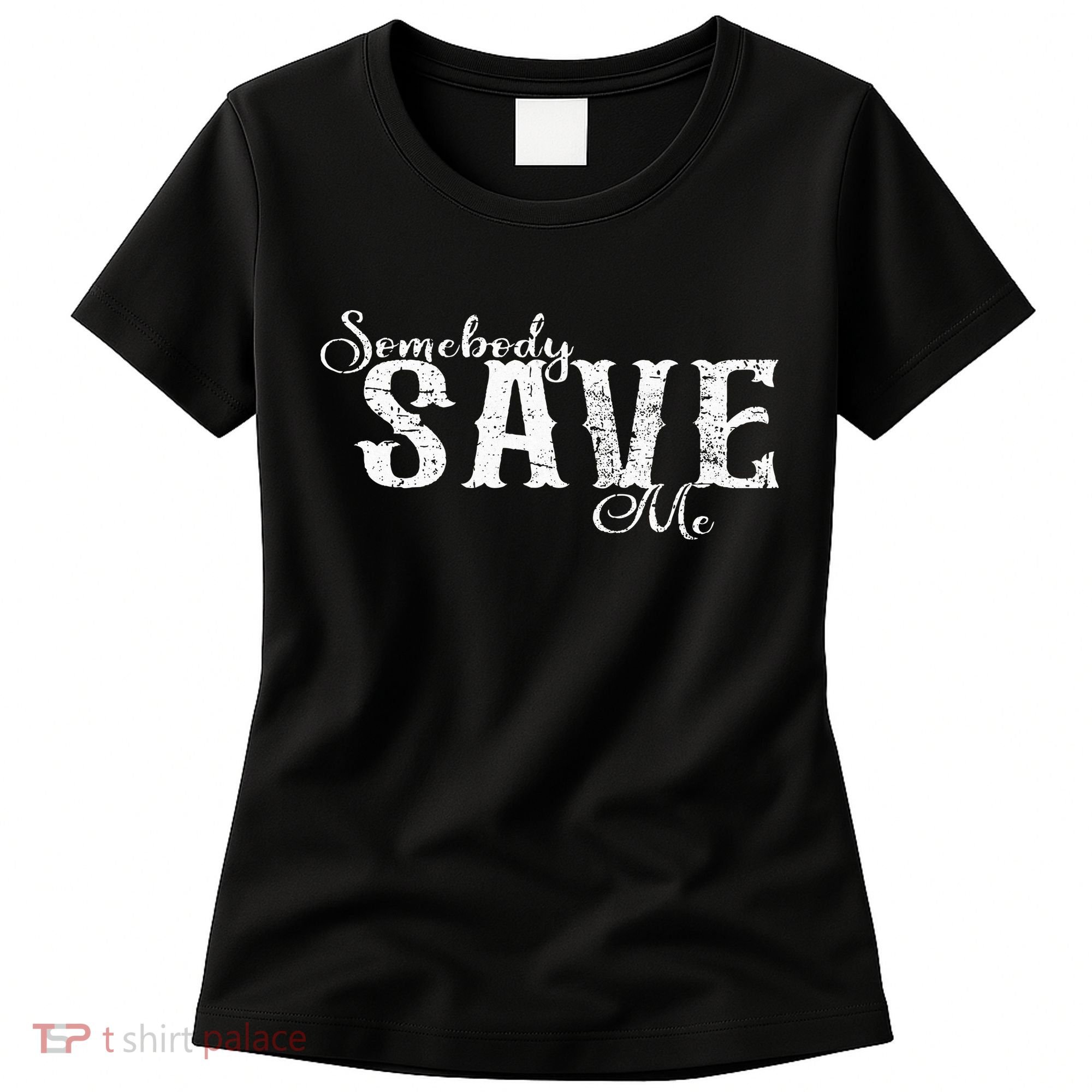 Somebody Save Me Country Music Women's T-Shirt