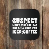Suspect Social Media Trend Iced Coffee Lover Not Gas Joke Coaster thumb 0