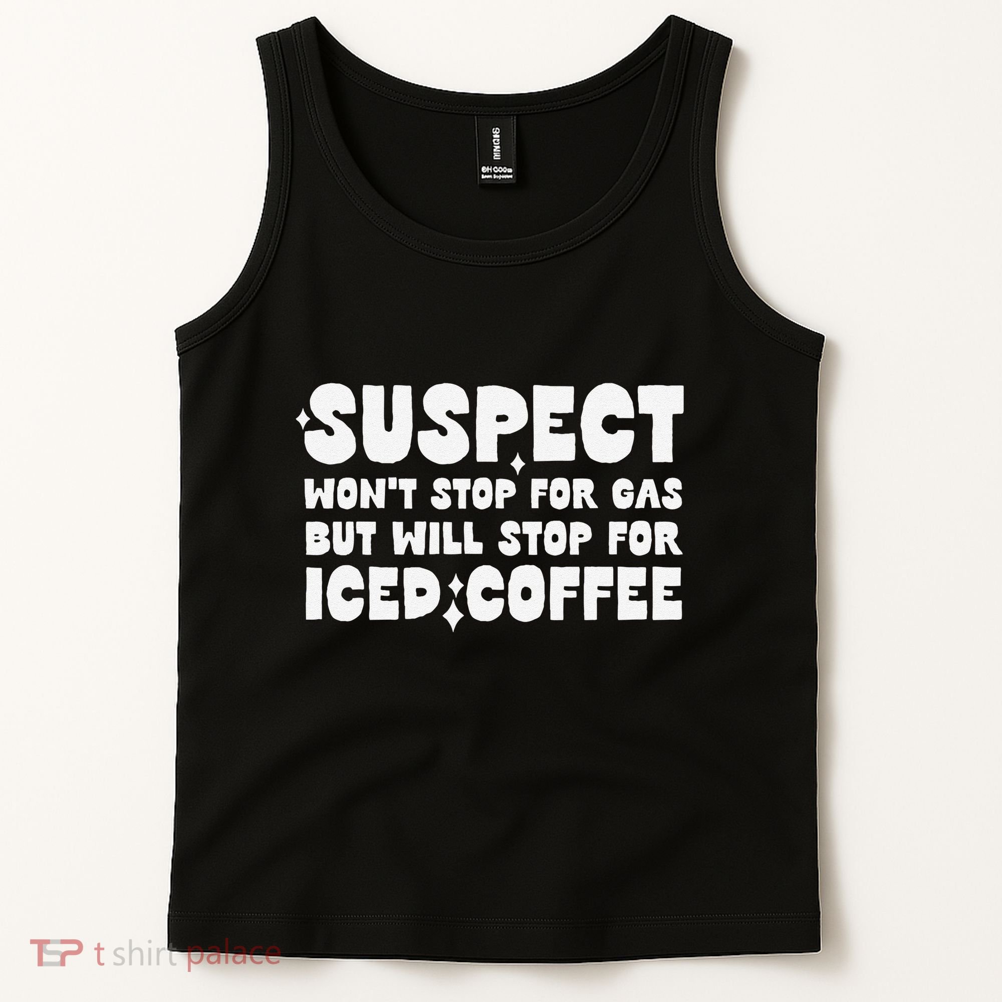 Suspect Social Media Trend Iced Coffee Lover Not Gas Joke Tank Top
