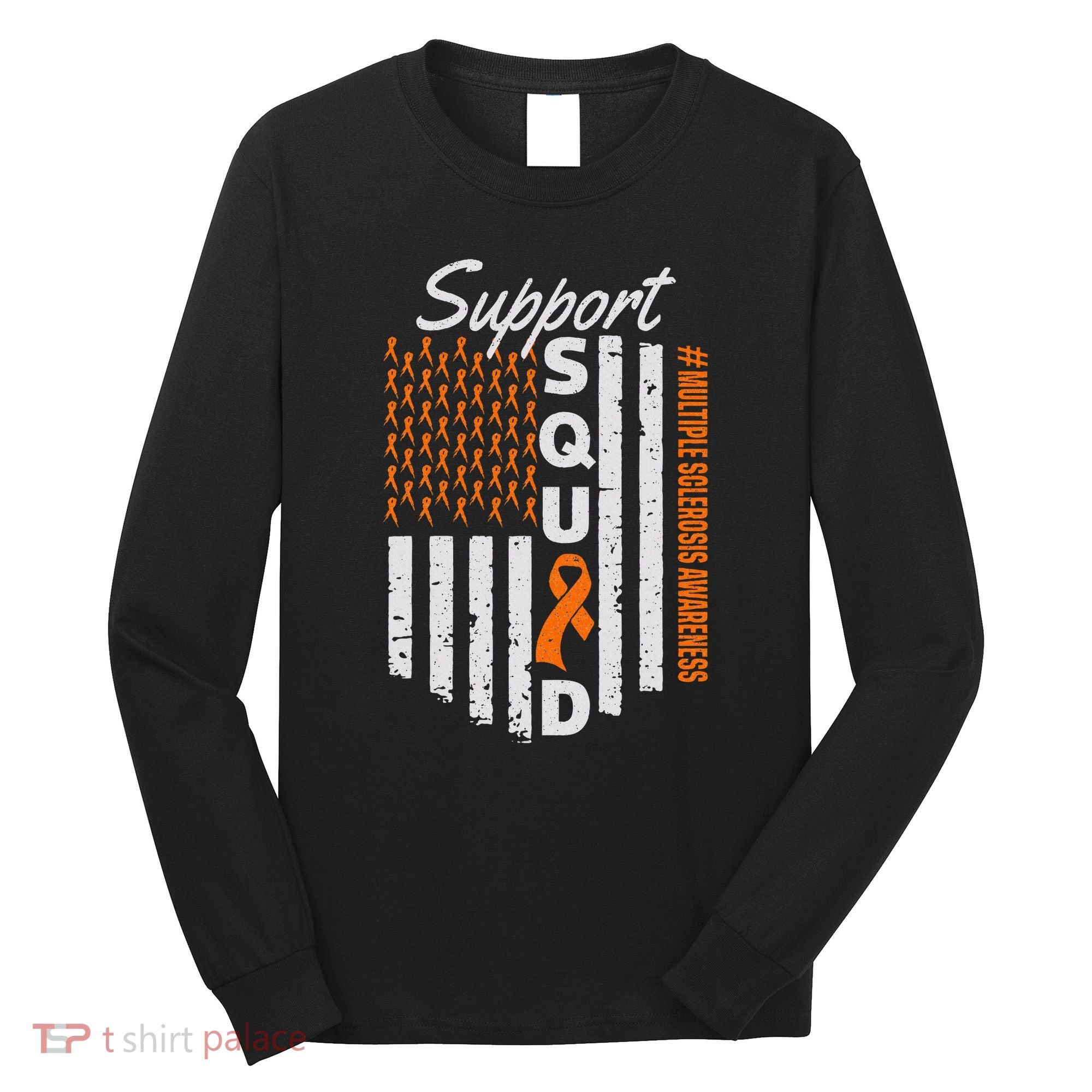 Support Squad Multiple Sclerosis Awareness Ms Awareness Long Sleeve Shirt