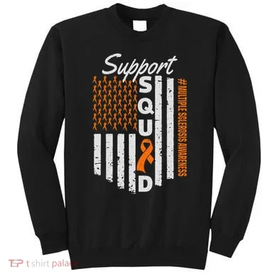 Support Squad Multiple Sclerosis Awareness Ms Awareness Sweatshirt
