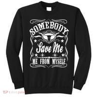 Somebody Save Me From Myself Country Music Front & Back Sweatshirt thumb 0