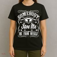 Somebody Save Me From Myself Country Music Front & Back T-Shirt thumb 4