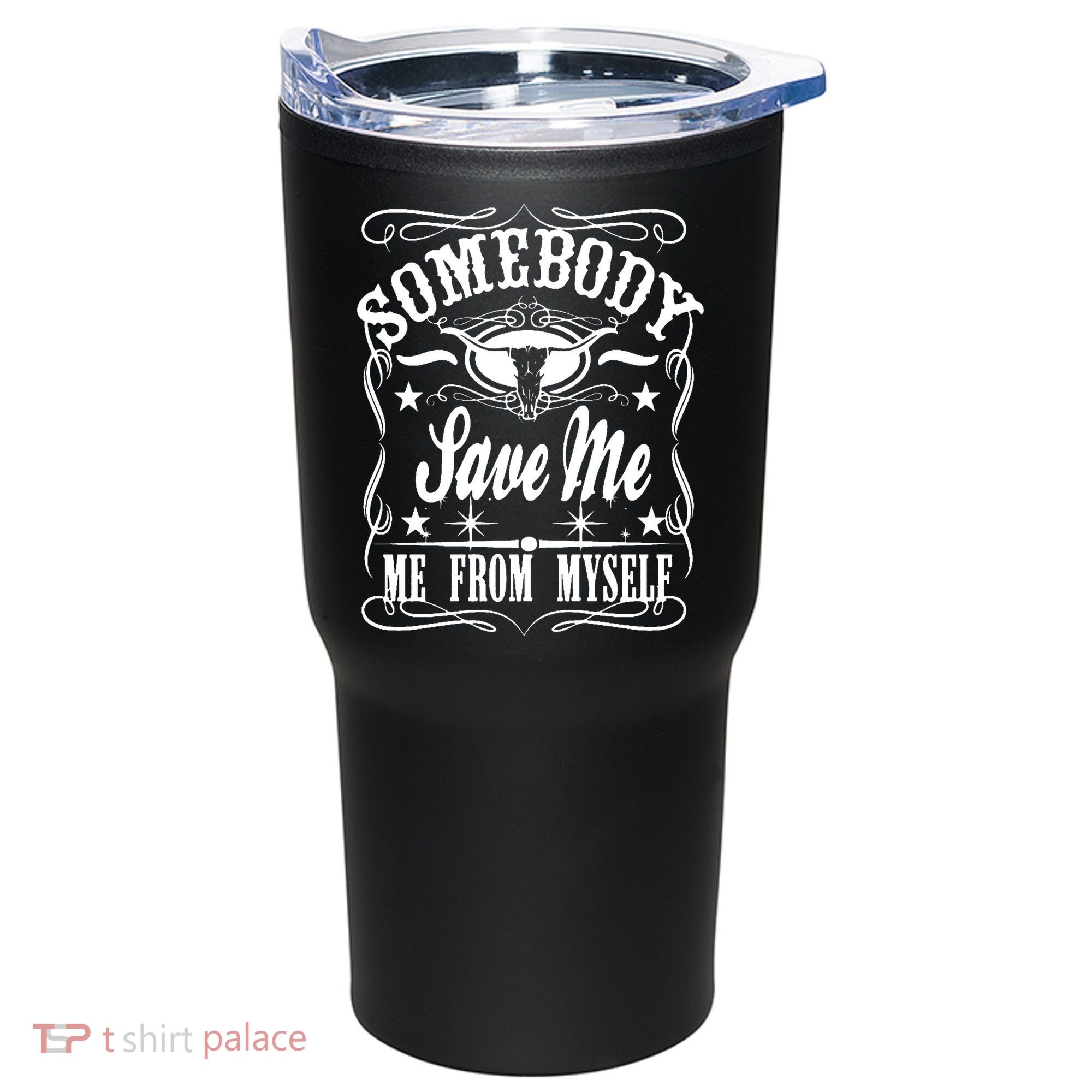 Somebody Save Me From Myself Country Music Front & Back Tumbler