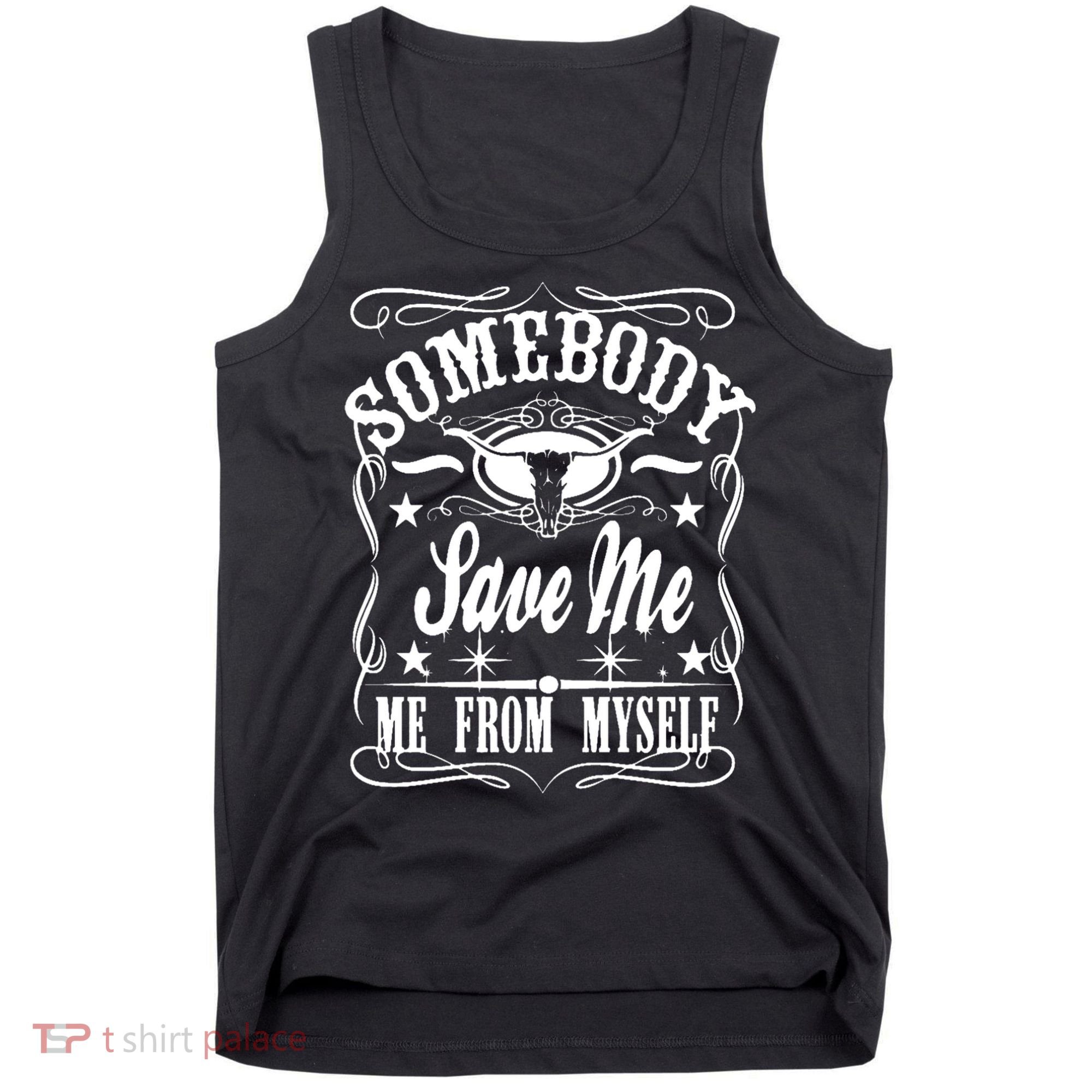Somebody Save Me From Myself Country Music Front & Back Tank Top