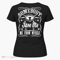 Somebody Save Me From Myself Country Music Front & Back Women's T-Shirt thumb 5