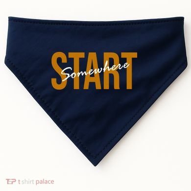 Start Somewhere Motivation Quote USA-Made Doggie Bandana