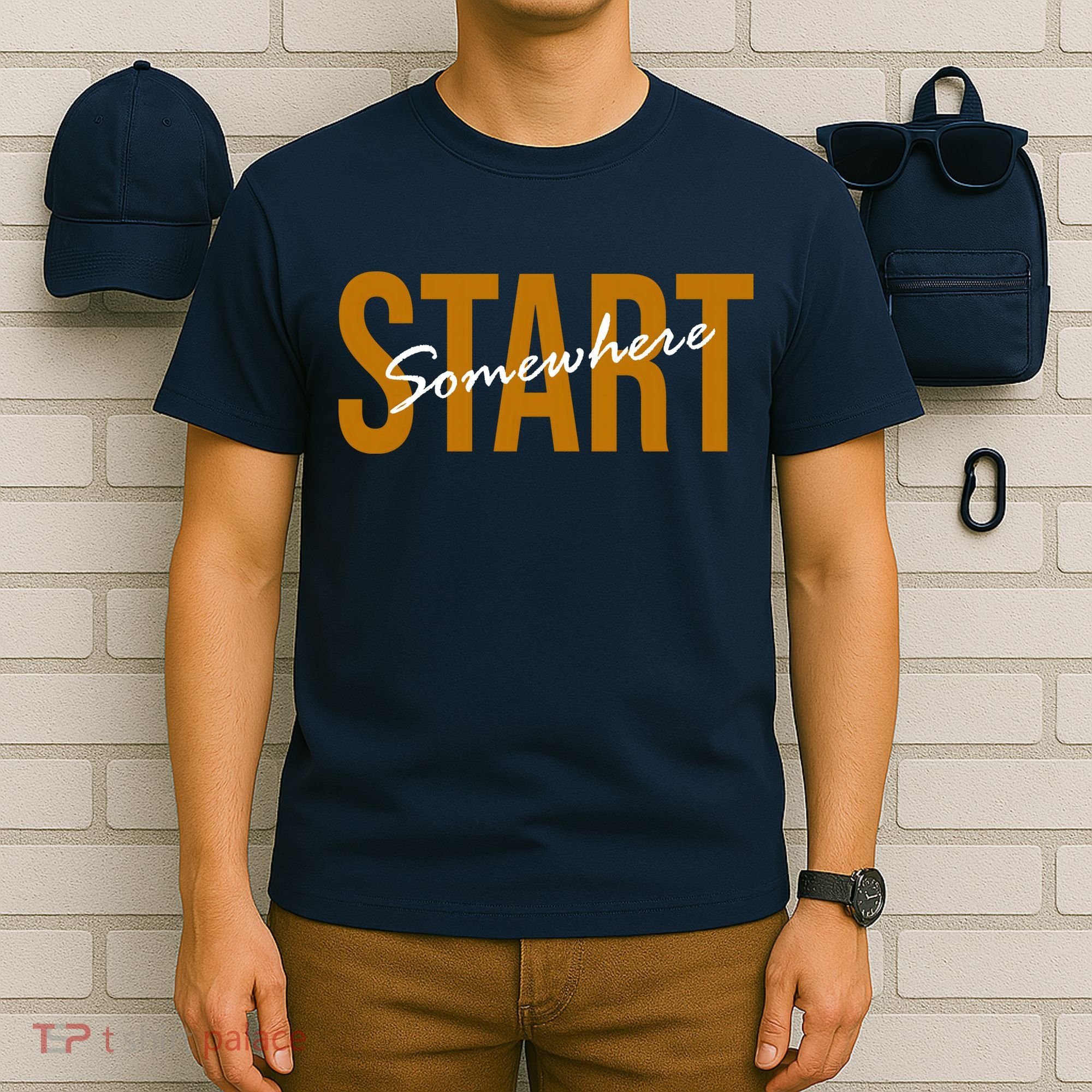 Start Somewhere Motivation Quote T-Shirt