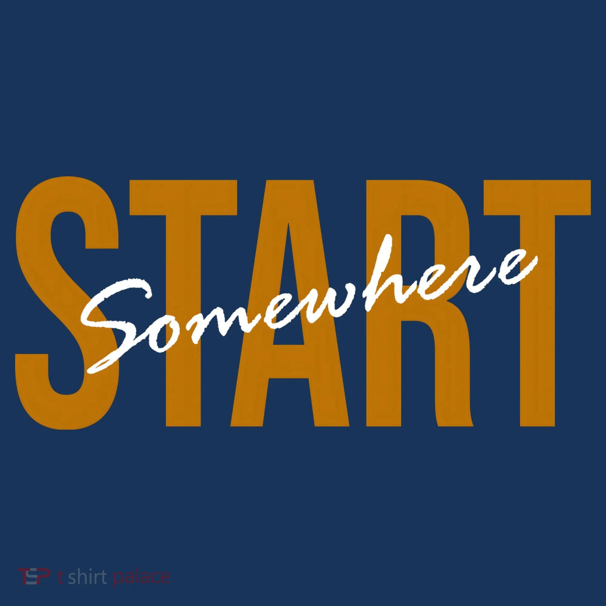 Start Somewhere Motivation Quote Bucket Hat