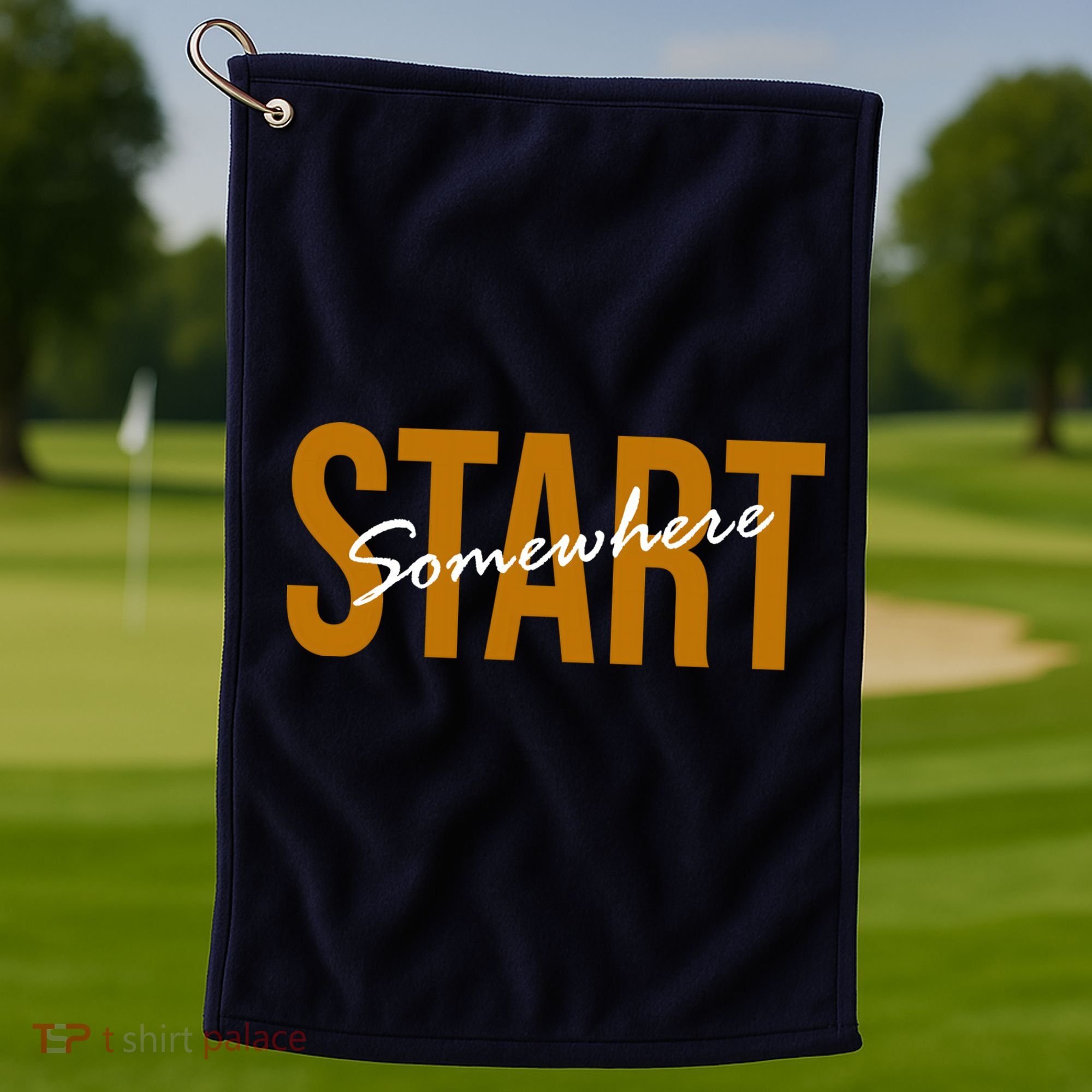Start Somewhere Motivation Quote Golf Towel