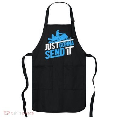 Snowmobiling Snow Machine Snowmobile - Just Gonna Send It Apron