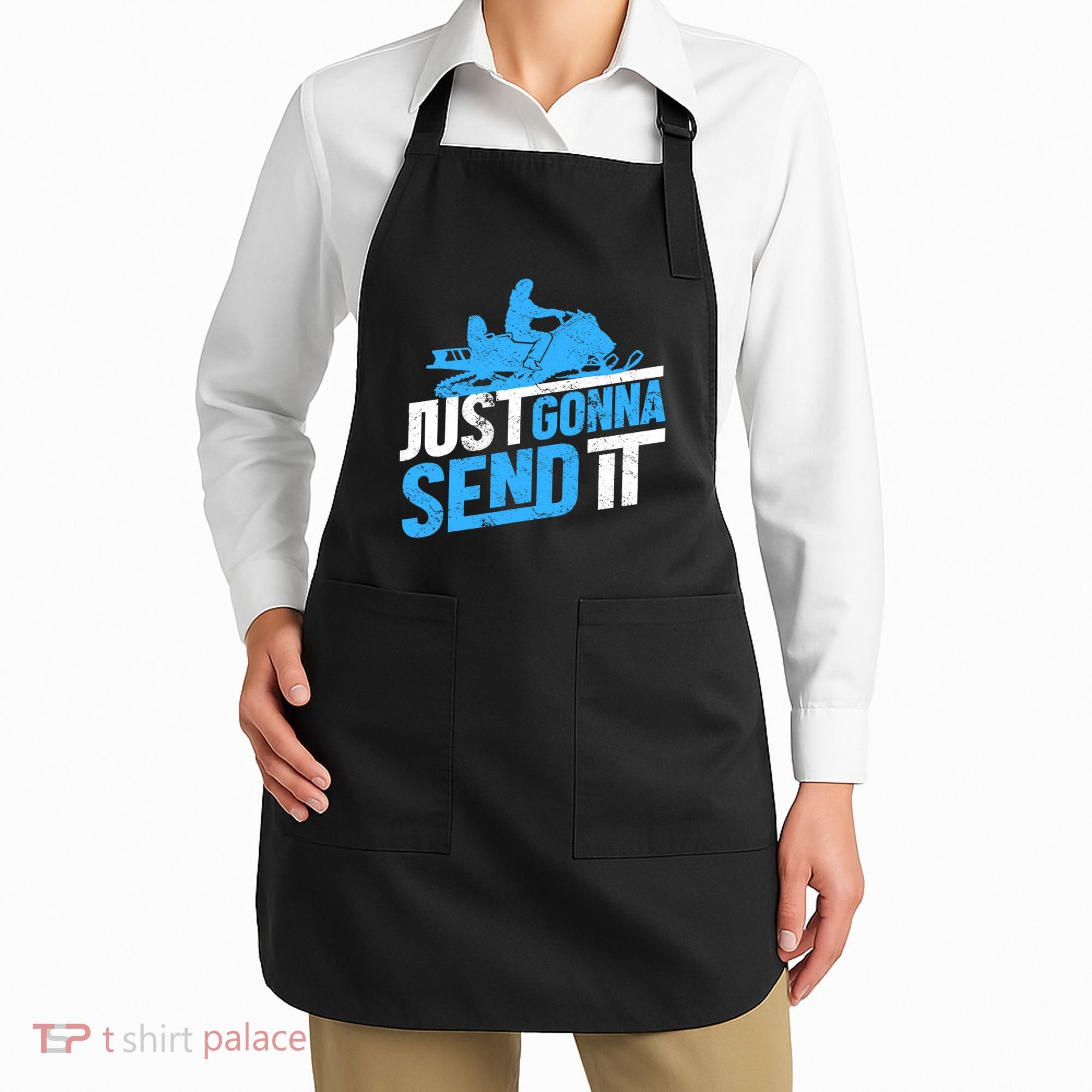 Snowmobiling Snow Machine Snowmobile - Just Gonna Send It Apron