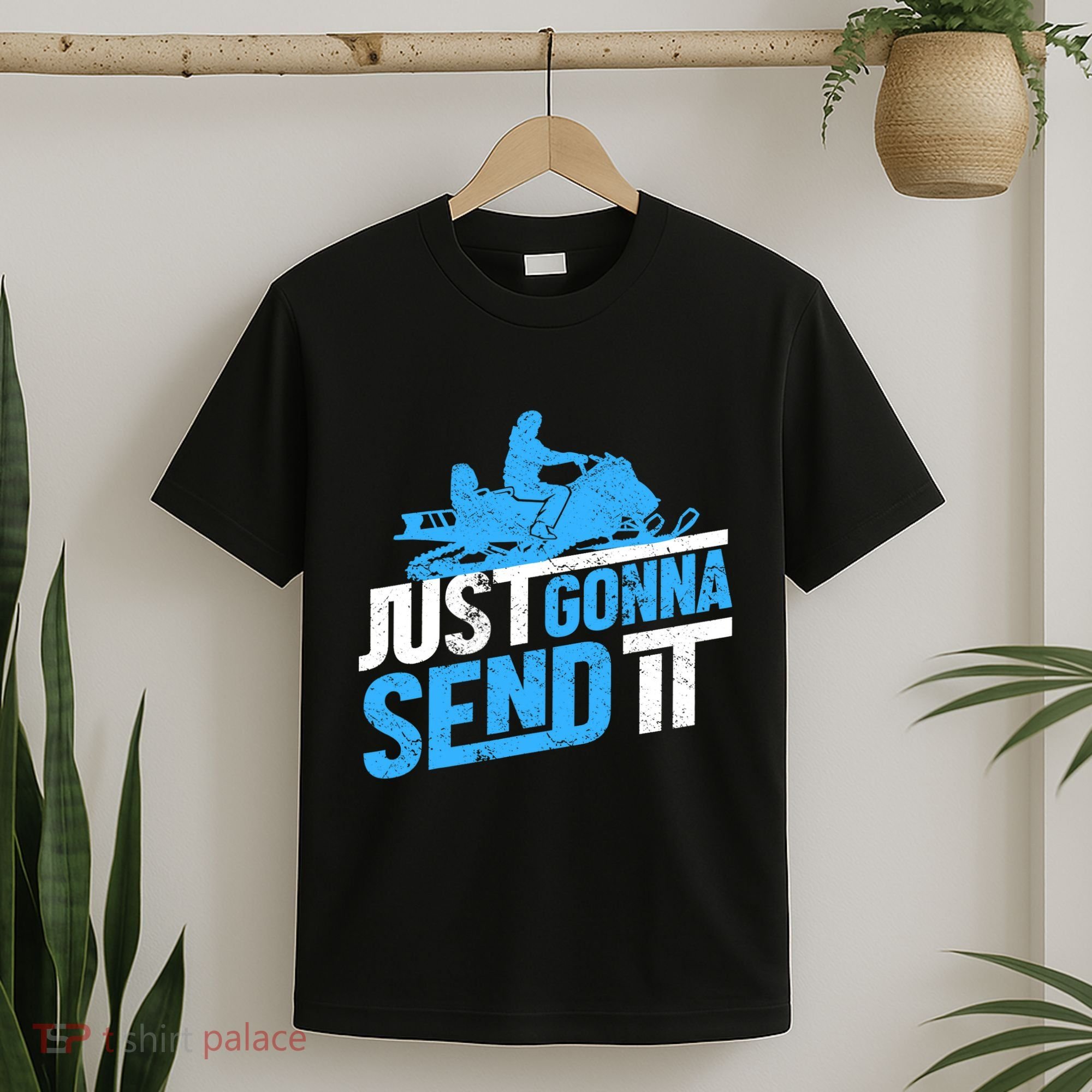 Snowmobiling Snow Machine Snowmobile - Just Gonna Send It T-Shirt