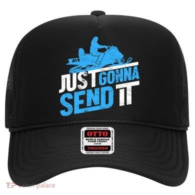 Snowmobiling Snow Machine Snowmobile - Just Gonna Send It Hat