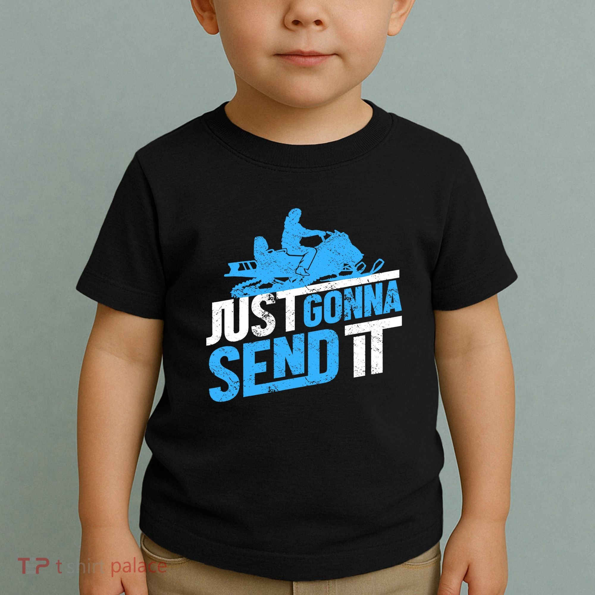 Snowmobiling Snow Machine Snowmobile - Just Gonna Send It Toddler T-Shirt