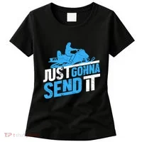 Snowmobiling Snow Machine Snowmobile - Just Gonna Send It Women's T-Shirt thumb 0