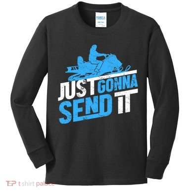 Snowmobiling Snow Machine Snowmobile - Just Gonna Send It Kids Long Sleeve Shirt