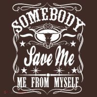 Somebody Save Me From Myself Country Music Mousepad thumb 1