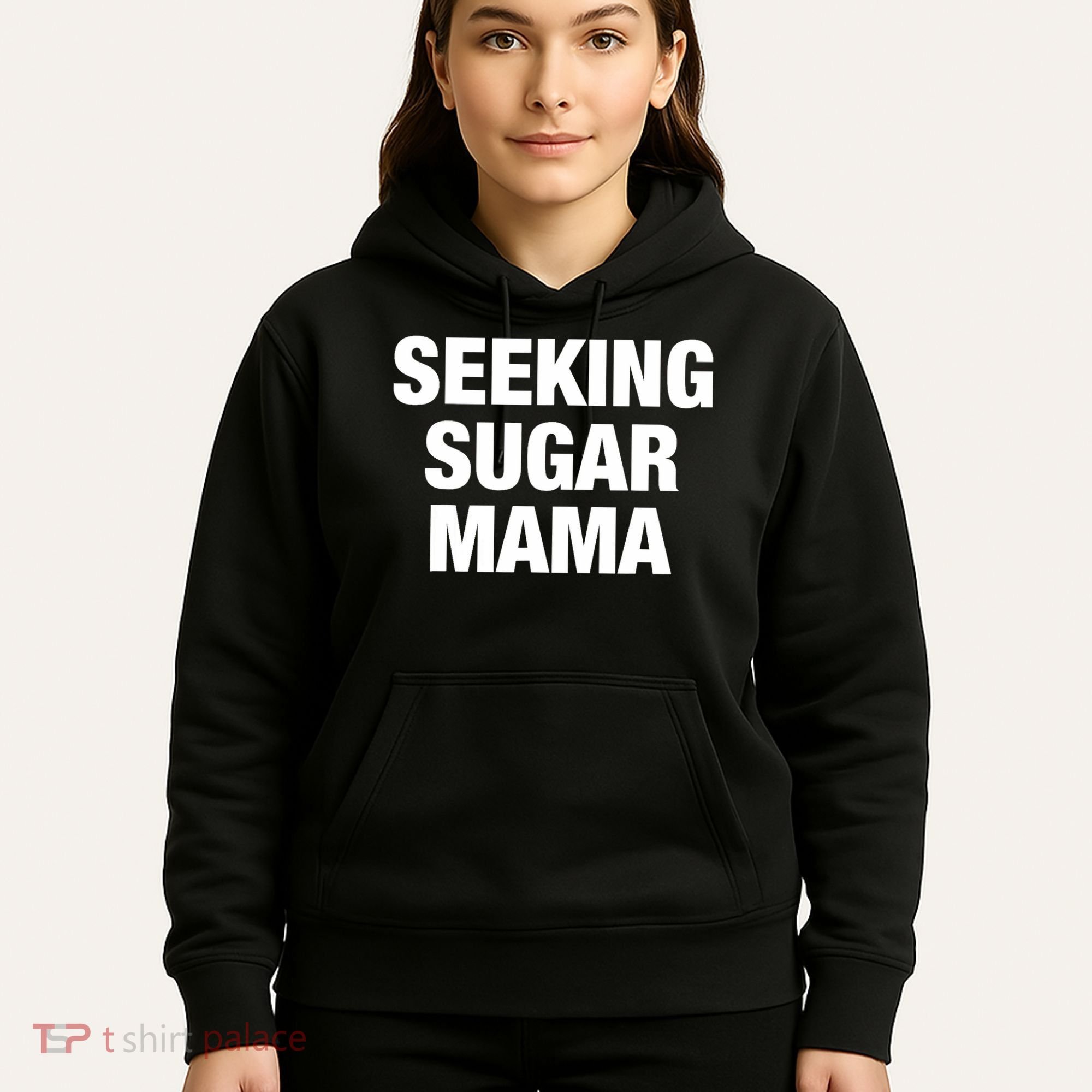 Seeking Sugar Mama Mother's Day Funny Hoodie