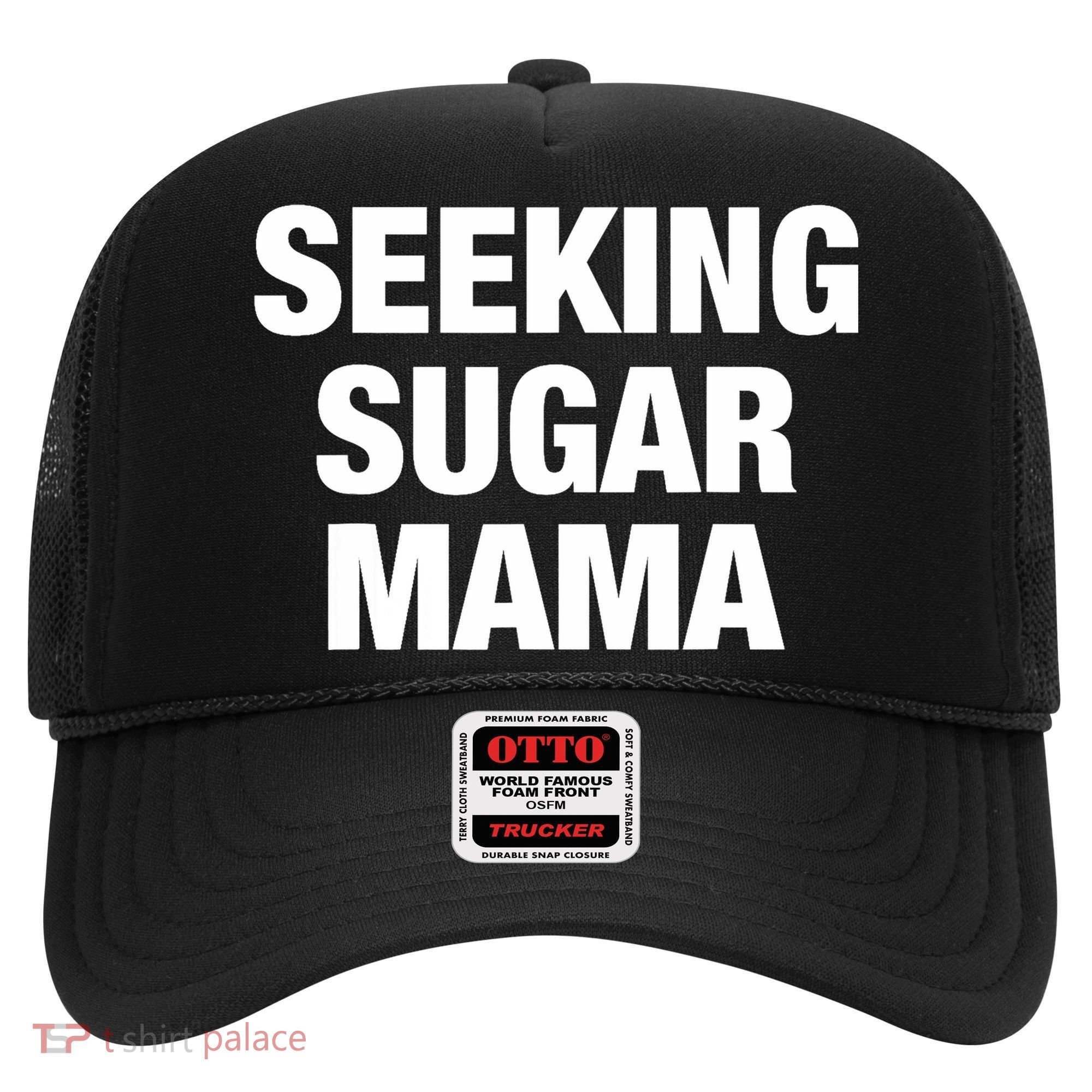 Seeking Sugar Mama Mother's Day Funny Hat