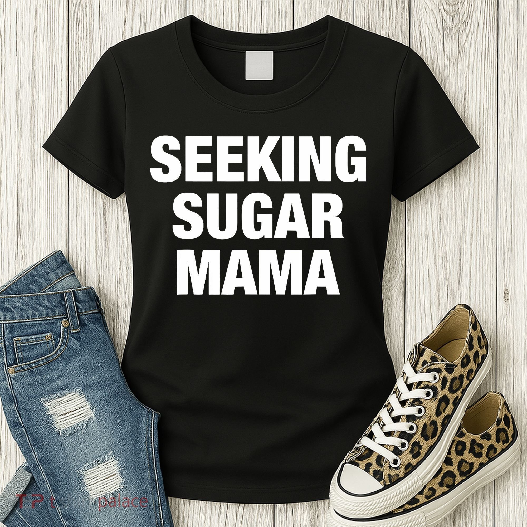 Seeking Sugar Mama Mother's Day Funny Women's T-Shirt