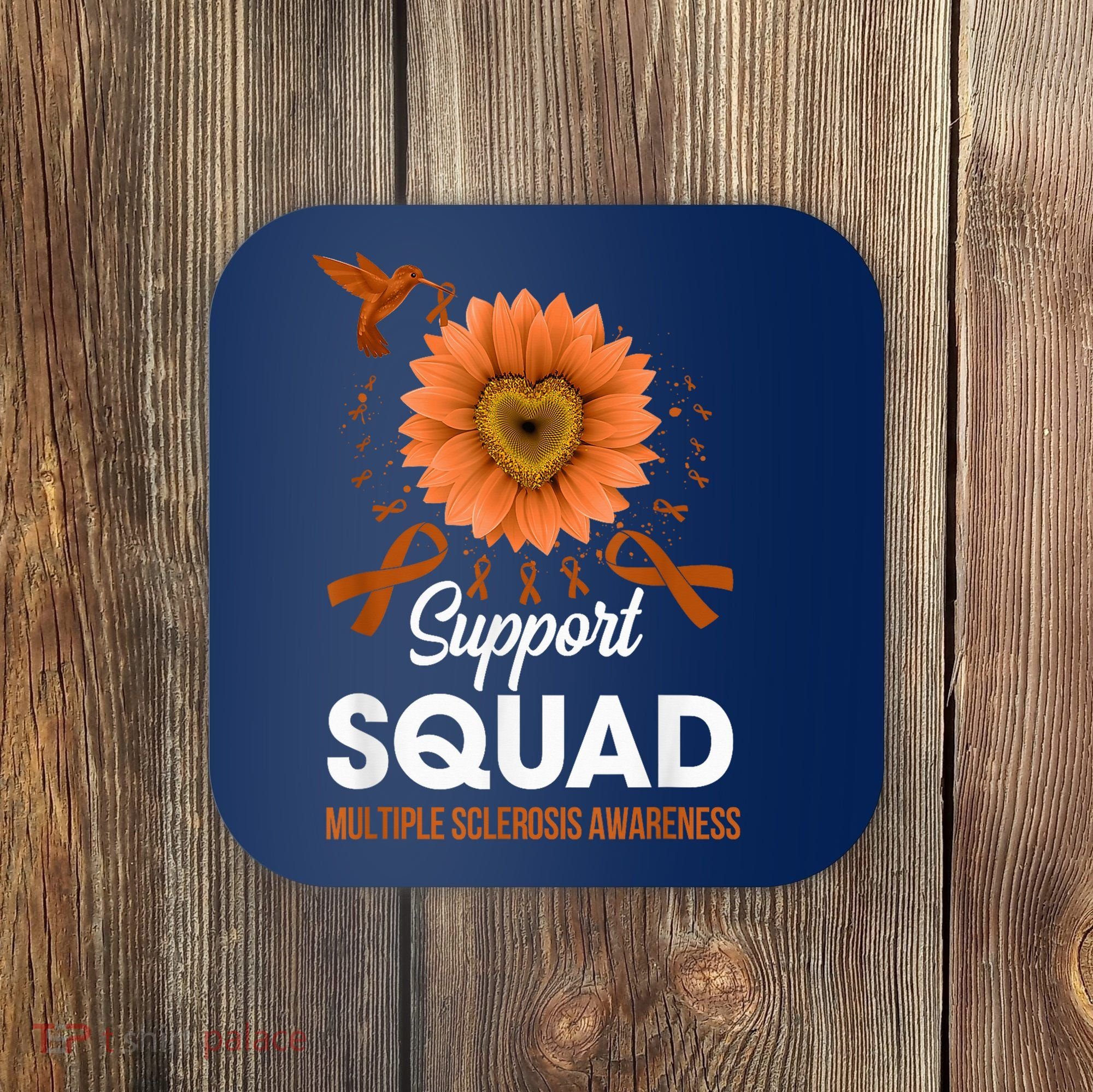 Support Squad Multiple Sclerosis Awareness Sunflower Coaster