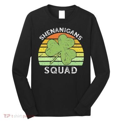 Shenanigans Squad Matching Vintage St Patricks Day Group Fun Long Sleeve Shirt