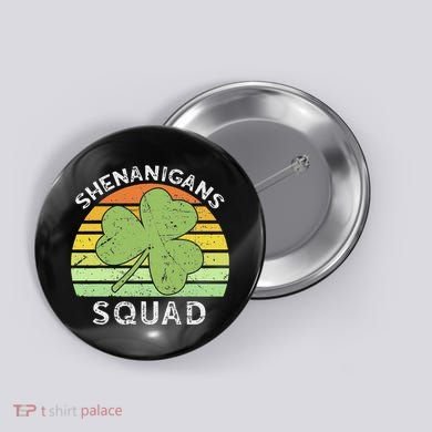 Shenanigans Squad Matching Vintage St Patricks Day Group Fun Button